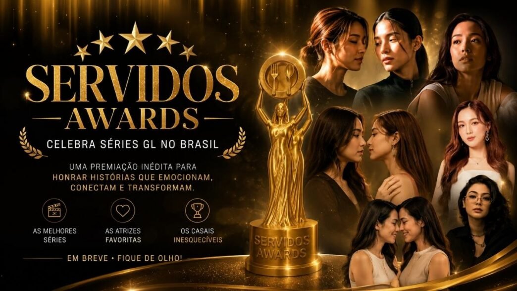 Servidos Awards celebra séries GL, atrizes favoritas e casais inesquecíveis do universo Girls Love no Brasil