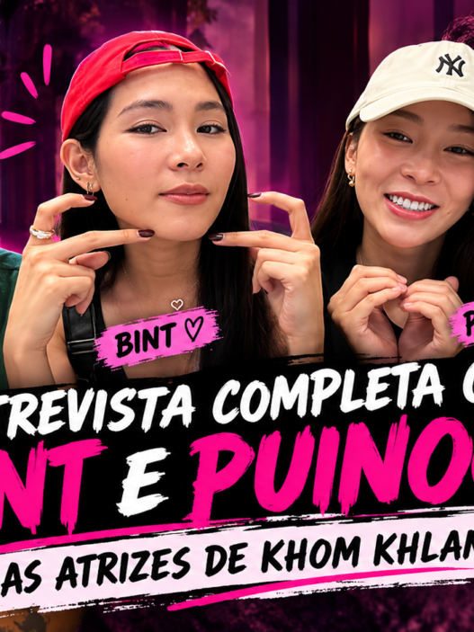 Bint e Puinon, atrizes de Khom Khlang, aparecem ao lado de Raíssa Manzouque em arte de entrevista